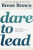 Dare to Lead - BrenÃ© Brown