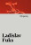 Tři prózy - Ladislav Fuks