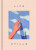 LIFE STILLS - 
