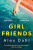 Girl Friends - Alex Dahl