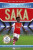 Ultimate Football Heroes: Saka (Wing Wizards 2) - Tom & Matt Oldfield,Ultimate Football Heroes