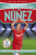 Ultimate Football Heroes: NÃºÃ±ez (Goal Machines 8) - Tom & Matt Oldfield,Ultimate Football Heroes