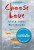 Choose Love - Carin C.C. Johansson Seechurn