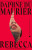 Rebecca - Daphne du Maurier