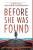 Before She Was Found - Heather Gudenkauf