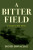 Bitter Field - David Donachie
