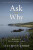 Ask Not Why - Lucy Maud Montgomeryová