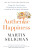 Authentic Happiness - Martin E.P. Seligman