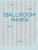 Ballroom Marfa - Jessica Hundley,Virginia Lebermann,Fairfax Dorn,Vance Knowles