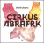 Cirkus Abrafrk - Daniil Charms,Michaela Kukovičová