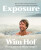 Exposure - Wim Hof