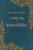 Gathering of Spiritual Riches - Tikhon of Zadonsk