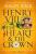 Henry VIII: The Heart and the Crown: ´this novel makes Henry VIII´s story feel like it has never been told before´ (Tracy Borman) - Alison Weirová