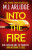 Into the Fire - M.J. Arlidge