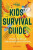 Lonely Planet Kids Kids'' Survival Guide - Ben Hubbard,Lonely Planet Kids