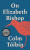 On Elizabeth Bishop - Colm TÃ³ibÃ­n