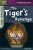 Rapid Stage 7 Set B: Animal Adventures: The Tiger''s Revenge - Celia Warren,Benjamin Hulme-Cross,Dee Reid