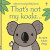 That's not my koala... - Fiona Wattová