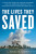 Lives They Saved - L. Douglas Keeney