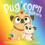 Magic Pet Shop: Pugicorn and Hugicorn - Matilda Rose