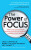 Power of Focus - Jack Canfield,Mark Victor Hansen