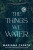 Things We Water - Mariana Zapata
