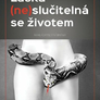 Láska (ne)slučitelná se životem