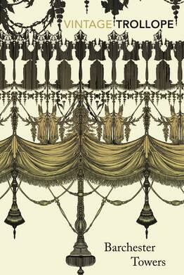 Barchester Towers - Anthony Trollope