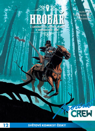 Modrá CREW 12 - Hrobař 3+4 - Xavier Dorison,Meyer Ralph,Caroline Delabie