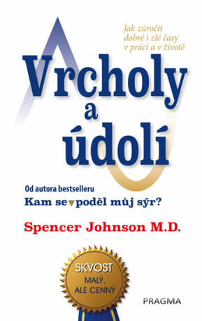 Vrcholy a údolí - Spencer Johnson