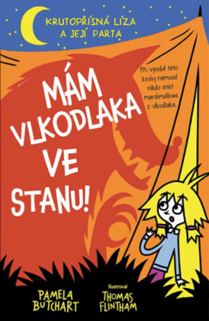 Mám vlkodlaka ve stanu! - Flintham Thomas,Pamela Butchart