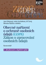 Obecné nařízení o ochraně osobních údajů (GDPR). Zákon o zpracování osobních údajů. Komentář - Jiří Černý,Jana Pattynová,Lenka Suchánková