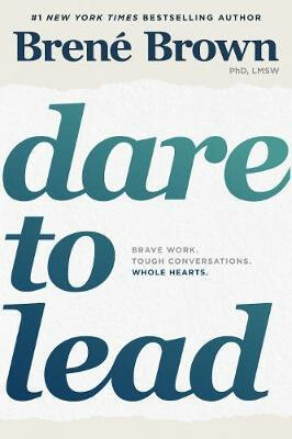 Dare to Lead - BrenÃ© Brown