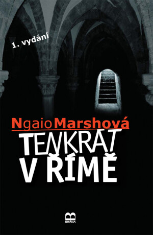 Tenkrát v Římě - Marsh Ngaio
