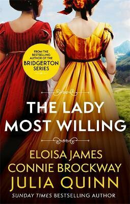 Lady Most Willing - Eloisa James,Connie Brockway,Julia Quinnová