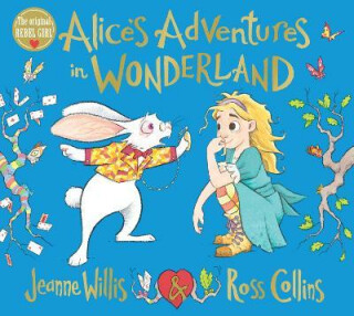 Alice''s Adventures in Wonderland - Willis Jeanne