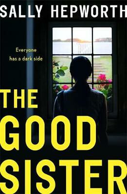 The Good Sister - Sally Hepworth