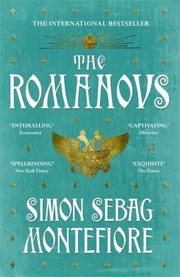Romanovs - Simon Sebag Montefiore