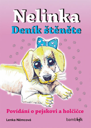 Nelinka - Deník štěněte - Lenka Němcová