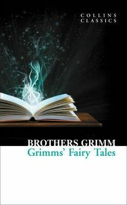 CLASSICS GRIMMS FAIRY TALES - Brothers Grimm