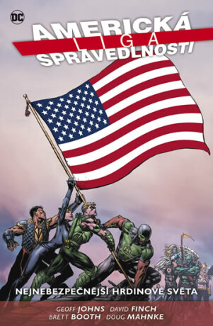 Americká liga spravedlnosti 1: Nejnebezpečnější hrdinové světa - Geoff Johns,David Finch