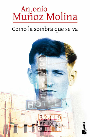 Como la sombra que se va - Antonio Munoz Molina
