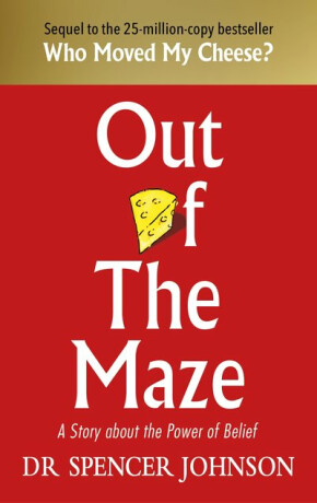 Out of the Maze - Spencer Johnson