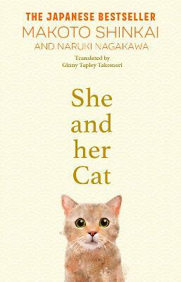She and her Cat: for fans of Travelling Cat Chronicles and Convenience Store Woman - Makoto Šinkai