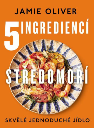 5 ingrediencí - Středomoří - Jamie Oliver
