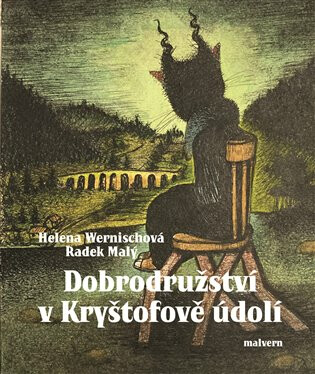 Dobrodružství v Kryštofově Údolí - Helena Wernischová,Radek Malý