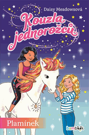 Kouzla jednorožců 1 - Plamínek - Daisy Meadows