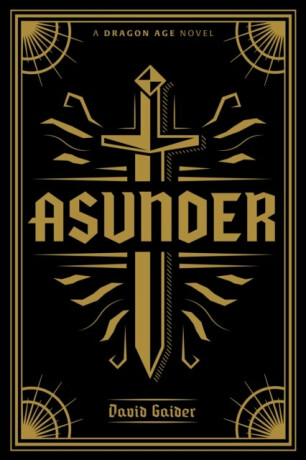 Dragon Age: Asunder Deluxe Edition - David Gaider