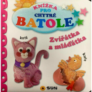 Zvířátka a mláďátka - Knížka pro chytré batole - neuveden