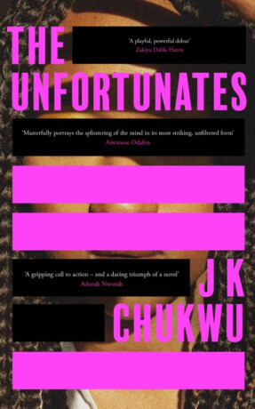 UNFORTUNATES PB - J K Chukwu